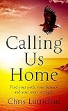 Calling Us Home