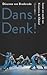 Dans! Denk! Leven en werk v...