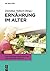 Ernährung im Alter (Praxiswissen Gerontologie und Geriatrie k... by Dorothee Volkert
