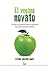 EL VEGANO NOVATO: Tu salud, tan potente como tus principios. Guía básica para el principiante. (Spanish Edition)