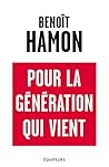 Pour la génération qui vient (French Edition)