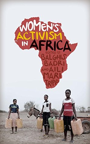 Women's Activism in Africa: Struggles for Rights and Representation (Kindle Edition)