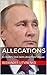 Allegations: An insider's fatal claims about Putin's Russia