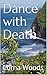 Dance with Death (Dance of Faith Book 2)