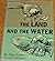 The Land and the Water by Tom Person