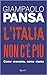 L'Italia non c'è più. Come eravamo, come siamo