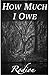 How Much I Owe