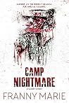 Camp Nightmare: A Short Story Camp Nightmare: A Short Story
