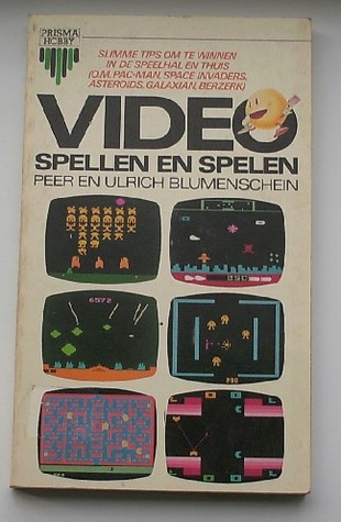 Video spellen en spelen  - Slimme tips om te winnen in de speelhal en thuis (Prisma-pocket, #2081)
