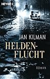 Heldenflucht by Jan Kilman