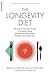 The Longevity Diet by Brian M. Delaney