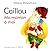 Caillou : Ma maman à moi