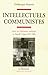 Intellectuels communistes by Frédérique Matonti