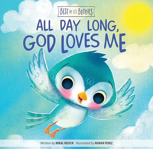 All Day Long, God Loves Me (Best of Li’l Buddies)