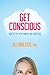 Get Conscious by Ali Walker
