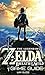 The Legend of Zelda: Breath of the Wild Game Guide