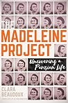 The Madeleine Project by Clara Beaudoux