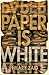Paper is White
