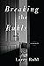 Breaking the Ruhls: A Memoir