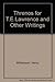 Threnos for T.E.Lawrence and other writings: together with a criticism of Henry Williamson's 'Tarka the otter' by T.E. Lawrence