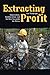 Extracting Profit by Lee Wengraf