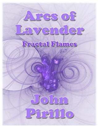 Fractal Flames Arcs of Lavender (Kindle Edition)