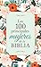 Las 100 principales mujeres de la Biblia / The Top 100 Women of the Bible (Spanish Edition)