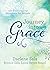 Journey into Grace: 150 Enc...