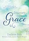 Journey into Grace: 150 Encouraging Devotions for Women