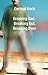 Breaking Bad, Breaking Out, Breaking Even by Gertrud Koch