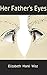 Her Father's Eyes by Elizabeth Marki Wisz