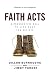 Faith Acts: A Provocative C...