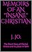 Memoirs of an "insane" Chri...
