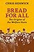Bread For All: The Origins ...