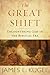 The Great Shift by James L. Kugel