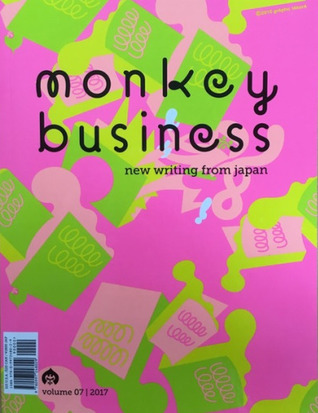 Monkey Business: New Writing From Japan - Volume 7
