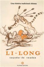 Li- Long caçador de veados: uma história tradicional chinesa (Novos Horizontes, #4)