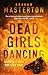 Dead Girls Dancing (8) (Katie Maguire)