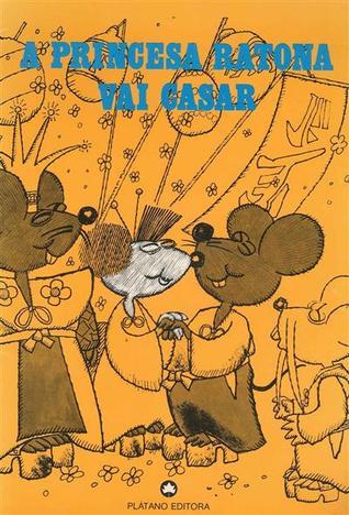 A princesa Ratona vai casar (Novos Horizontes, #3)
