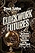 Clockwork Futures
