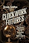Clockwork Futures