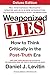 Weaponized Lies: How to Think Critically in the Post-Truth Era