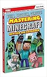 Build, Discover, Survive! Mastering Minecraft Revised and Expanded Build, Discover, Survive! Mastering Minecraft Revised and Expanded