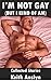 I'm Not Gay (But I Kind of Am): Straight to Gay Erotica Bundle