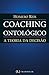 Coaching ontológico - Teoria da decisão (Portuguese Edition)