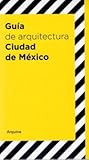 Guía de arquitectura Ciudad de México
