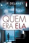 Quem Era Ela by J.P. Delaney