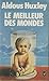 Le meilleur des mondes