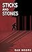 Sticks and Stones