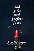 Bad Girls with Perfect Faces